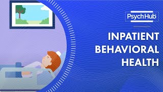 Inpatient Behavioral Health [upl. by Orihakat477]