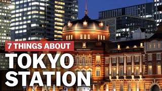 7 Things to know about Tokyo Station  japanguidecom [upl. by Ranite]