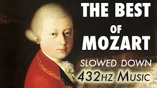 The Best Of Mozart  Slowed Down  432Hz  45 Hours [upl. by Pinette]