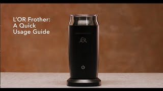 LOR Milk Frother A Quick Usage Guide [upl. by Tedda]