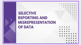 Selective reporting and misrepresentation of data [upl. by Iona]