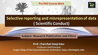 Selective reporting and misrepresentation of data  Scientific Conduct [upl. by Somerset]