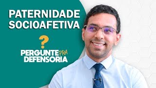 Paternidade socioafetiva O que é Como fazer o reconhecimento [upl. by Neerak]